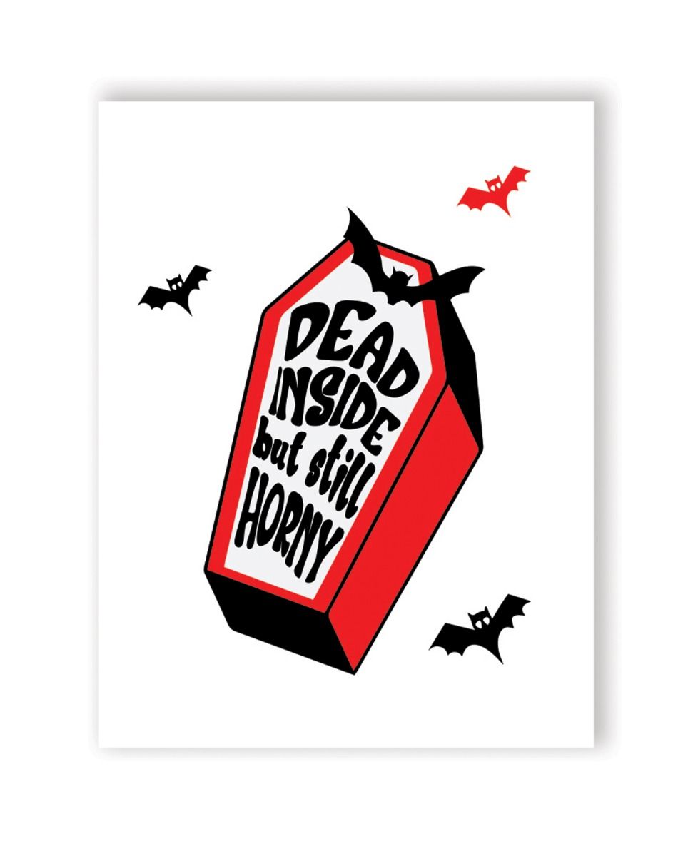 Naughty Kards Dead Inside But Still Horny Greeting Card