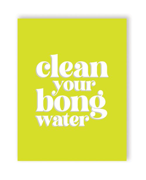 420 Greetings Bong Water 420 Greeting Card