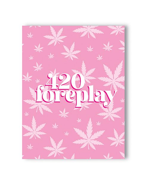 Kush Kards 420 Foreplay Greeting Card
