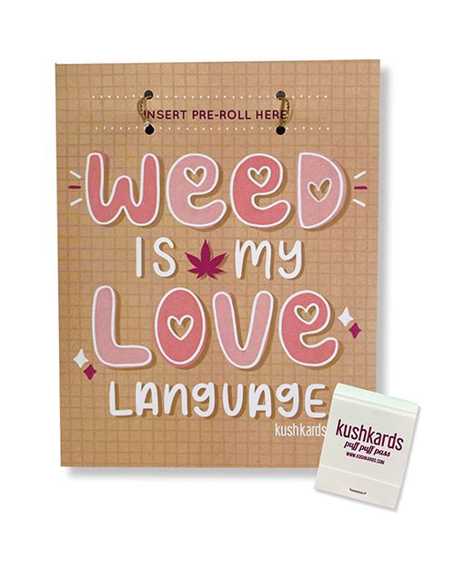 Kush Kards Weed Is My Love Language Greeting Card With Matchbook