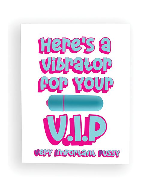 Here's A Vibrator for Your V.I.P Greeting Card With Mini Vibe and Towelette