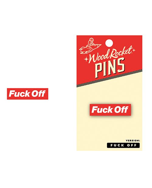 Wood Rocket Fuck Off Enamel Pin