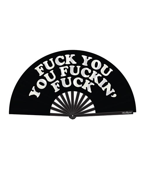 Wood Rocket Fuck You You Fucking Fuck Fan