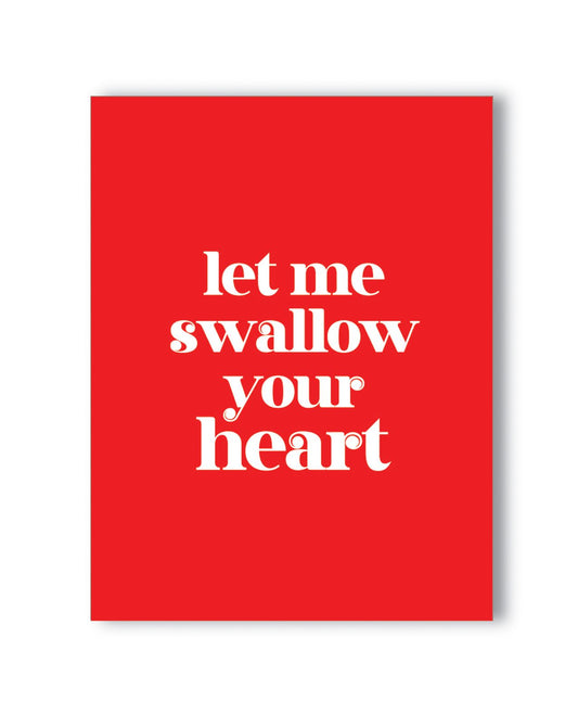 Naughty Kards Swallow Your Heart Card